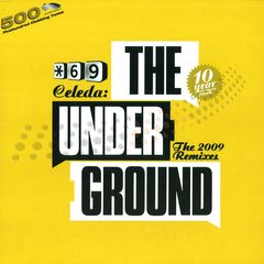 THE UNDERGROUND THE 2009 REMIXES