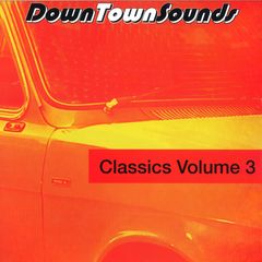 DOWNTOWN SOUNDS CLASSIC VOL 3