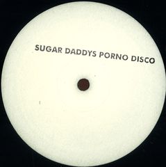 SUGAR DADDYS PORNO DISCO