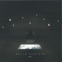 BELLA AVGVSTA PART 1