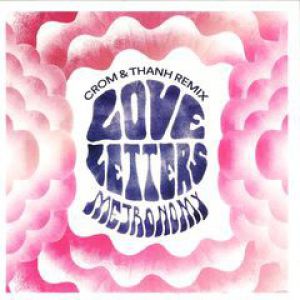 LOVE LETTERS - CROM/THANH REMIX