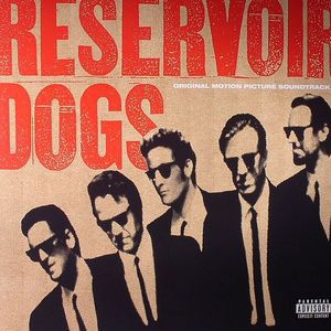 RESERVOIR DOGS (ORIGINAL MOTION PICTURE SOUNDTRACK)