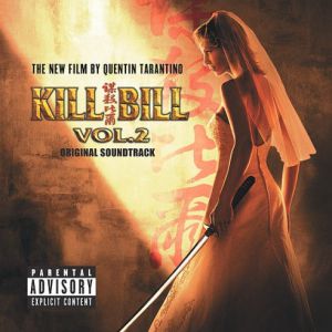 KILL BILL VOL 2 (SOUNDTRACK)