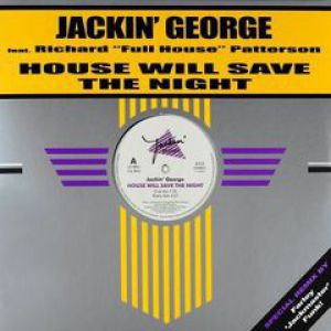 HOUSE WILL SAVE THE NIGHT (FARLEY RMX)