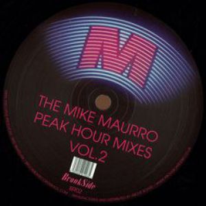 THE MIKE MAURRO PEAK HOUR MIXES VOL 2