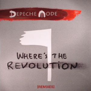 WHERE'S THE REVOLUTION - REMIXES