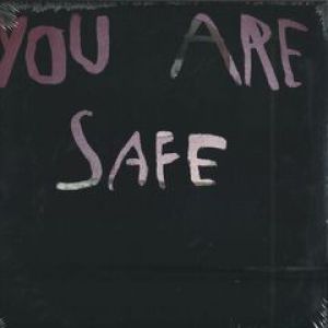 YOU ARE SAFE