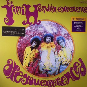 ARE YOU EXPERIENCED