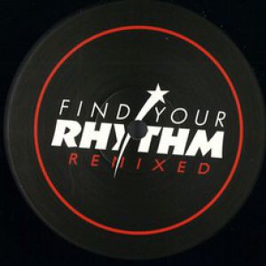 FIND YOUR RHYTHM REMIXED PART ONE