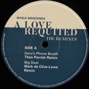 A LOVE REQUITED (INCL. THEO PARRISH RMX)