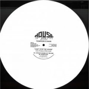 CAN'T STOP THE HOUSE (WHITE VINYL REPRESS)