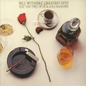 BILL WITHERS GREATEST HITS