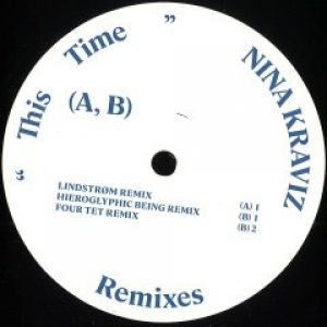 THIS TIME REMIXES 1 (LINDSTROM/FOUR TET/HIEROGLYPHIC BEING)