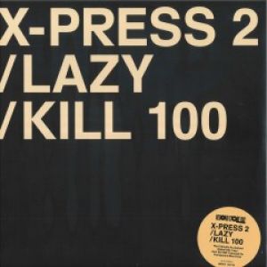 LAZY / KILL 100