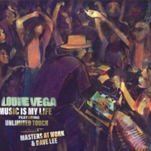 MUSIC IS MY LIFE (MASTERS AT WORK/DAVE LEE RMXS)
